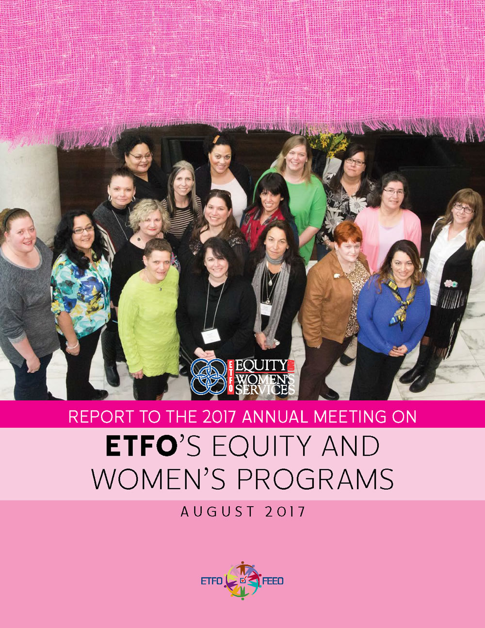Report to the Annual Meeting 2017 - ETFO's Equity and Women's Programs