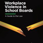 Cover: Workplace Violence in School Boards: A Guide to the Law